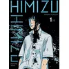 Image de Himizu - tome 1 - Minoru Furuya