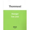 Image de Manger low cost - Yoann Thommerel
