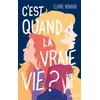 Image de C'est quand la vraie vie ? - Claire Renaud