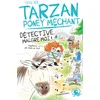 Image de Tarzan, poney méchant - Tome 04 Détective malgré moi - Cécile Alix