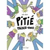 Image de Pitié taisez-vous - Dara Nabati