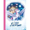 Image de Céleste la licorne T01 BD - Lisette Morival