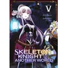 Image de Skeleton Knight in Another World - Tome 05 - Akira Sawano