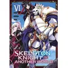 Image de Skeleton Knight in Another World - Tome 06 - Akira Sawano