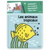 Image de Les Animaux tropicaux dans mon bain - Collectif