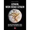 Image de Levain, mon beau levain - Stéphanie Tresch Medici