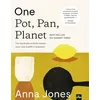 Image de One pot, pan, planet - Anna Jones