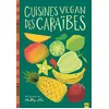 Image de Cuisines vegan des Caraïbes - Healthy Alie