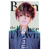 Image de Burn the House Down - Tome 4 (VF) - Moyashi Fujisawa