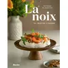 Image de La noix 101 recettes 4 saisons - Hortense de Castries