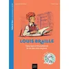 Image de Celles et ceux qui ont transformé le monde - Louis Braille - Aurore Aimelet
