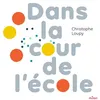 Image de Dans la cour de l'école - Christophe Loupy