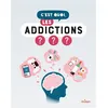 Image de C'est quoi, les addictions ? - Manon Paulic