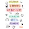 Image de Paroles de baskets (et autres objets bavards) - Bernard Friot