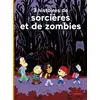 Image de 3 histoires de sorcières et de zombies - Jean Leroy