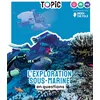 Image de TOPIC - L'exploration sous-marine en questions - Dès 7 ans - Collectif