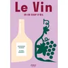 Image de Le vin en un coup d'oeil, 3e édition - Catherine Gerbod