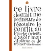 Image de Ce livre devrait me permettre de résoudre le conflit au Proche-Orient, d'avoir mon diplôme T02 - Sylvain Mazas