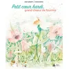 Image de Petit coeur hardi, grand choeur de fourmis - Sissi Scarlett