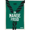 Image de On mange froid - Laurent Martin