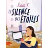 Image de Le silence des étoiles - Sanäa K