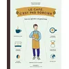 Image de Le café c'est pas sorcier - Chung-Leng Tran