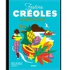 Image de Les recettes culte - Festins créoles - Babette De Rozières