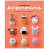 Image de Je crochète mes amigurumim's - Annick Ly