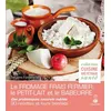 Image de Le fromage frais fermier, le petit-lait et le babeurre ces probiotiques naturels oubliés - Tetyana Fontenelle-Surzhko