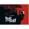 Image de Noël pour tous ! - Antoine Guilloppé