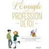 Image de L'Évangile de ma profession de Foi - Charlotte Grossetête