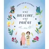 Image de Une histoire, une prière et au lit ! - Sophie de Mullenheim