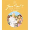 Image de Jean-Paul II, le pape de l'amour et de la paix - Claire Astolfi