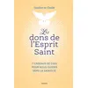 Image de Les dons de l'Esprit Saint   7 cadeaux de Dieu pour nous guider vers la sainteté - Gaultier De Chaillé