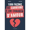 Image de 1000 façons de survivre à un chagrin d'amour - Aurore Meyer