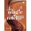Image de La Magie du miel - Diane de Saint Marc