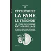 Image de L'Epluchure, la fane et le trognon - Aurélie Therond
