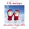 Image de À la montagne - Nathalie Seroux