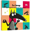 Image de Le loup qui apprivoisait ses émotions - Orianne Lallemand