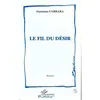 Image de Le Fil du Désir - Marianine Carrara
