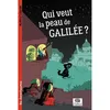 Image de Qui veut la peau de Galilée ? - Mathieu Labonde