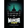 Image de Le manoir saison 2, Tome 01 - Evelyne Brisou-Pellen