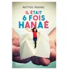 Image de Il était 6 fois Hanaé - Matt7Ieu Radenac