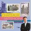 Image de Châteaux et patrimoine - Des timbres au coeur de l'histoire par Stéphane Bern - Stéphane Bern