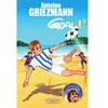 Image de Goal ! - tome 4 Dans la cour des grands - Antoine Griezmann