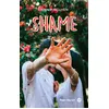 Image de Shame - Jenn P. Nguyen