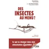 Image de Des insectes au menu ? - Vincent Albouy