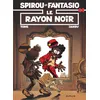 Image de Spirou et Fantasio - Tome 44 - Le Rayon noir - Tome