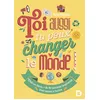 Image de Toi aussi, tu peux changer le monde ! - Marion McGuinness