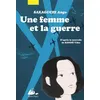 Image de Une femme et la guerre - Ango Sakaguchi